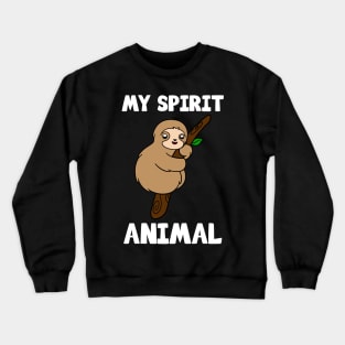 Cute Sloth My Spirit Animal Crewneck Sweatshirt